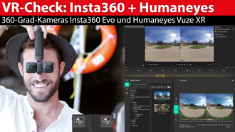 VR-Kamera-Check: Die Insta360 EVO und Humaneyes Vuze XR vorgestellt