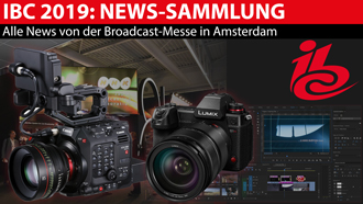 IBC 2019: alle Neuheiten von der Broadcast-Messe in Amsterdam