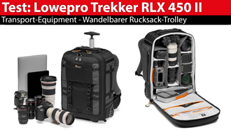Im Test: Lowepro Trekker RLX 450 II - wandelbarer Rucksack-Trolley