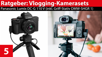 Ratgeber: Vlogger-Kamerasets - Panasonic Lumix DC-G 110 V