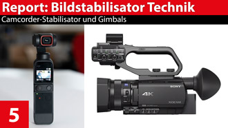 Report Bildstabilisator-Technik: Camcorder-Stabilisator und Gimbals
